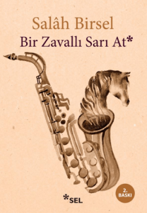 Bir Zavallı Sarı At Bir Zavallı Sarı At