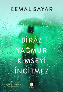 Biraz Yağmur Kimseyi İncitmez Biraz Yağmur Kimseyi İncitmez