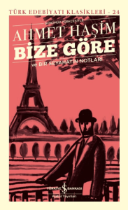 Bize Göre Ve Bir Seyahatin Notları (Ciltli)