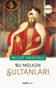 Bu Mülkün Sultanları Bu Mülkün Sultanları