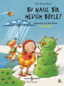 Bu Nasıl Bir Mevsim Böyle? Bu Nasıl Bir Mevsim Böyle?