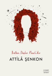 Bütün Düşler Nazlı'dır Bütün Düşler Nazlı'dır