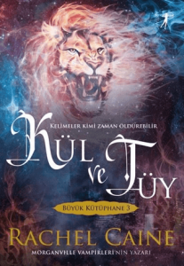 Büyük Kütüphane 3: Kül ve Tüy