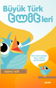 Büyük Türk Twitleri