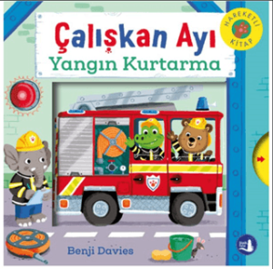 Çalışkan Ayı Yangın Kurtarma (Ciltli) Çalışkan Ayı Yangın Kurtarma (Ciltli)