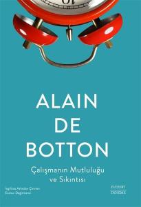 Çalışmanın Mutluluğu ve Sıkıntısı Çalışmanın Mutluluğu ve Sıkıntısı