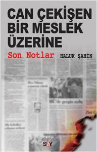 Can Çekişen Bir Meslek Üzerine Can Çekişen Bir Meslek Üzerine
