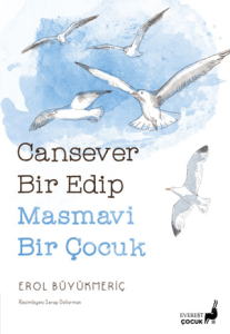 Cansever Bir Edip Masmavi Bir Çocuk Cansever Bir Edip Masmavi Bir Çocuk