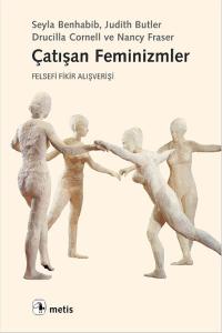 Çatışan Feminizmler Çatışan Feminizmler