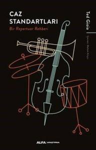 Caz Standartları - Bir Repertuar Rehberi Caz Standartları - Bir Repertuar Rehberi