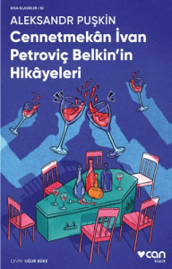 Cennetmekan İvan Petroviç Belkin'in Hikayeleri Cennetmekan İvan Petroviç Belkin'in Hikayeleri