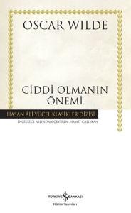 Ciddi Olmanın Önemi - Hasan Ali Yücel Klasikler Ciddi Olmanın Önemi - Hasan Ali Yücel Klasikler
