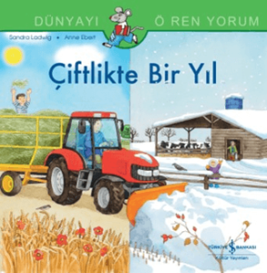 Çiftlikte Bir Yıl Dünyayı Öğreniyorum Çiftlikte Bir Yıl Dünyayı Öğreniyorum