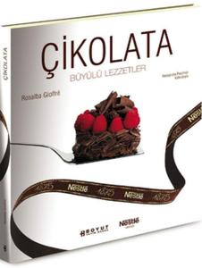 Çikolata - Büyülü Lezzetler (Ciltli)