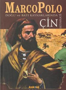 Çin Seyahati Marco Polo Çin Seyahati Marco Polo