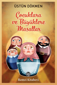 Çocuklara ve Büyüklere Masallar Çocuklara ve Büyüklere Masallar