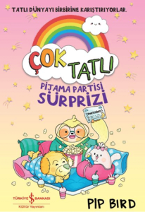 Çok Tatlı - Pijama Partisi Sürprizi