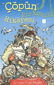 Çöpün Pis Kokulu Hikayesi