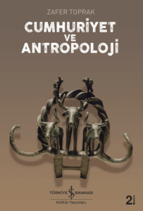 Cumhuriyet ve Antropoloji Cumhuriyet ve Antropoloji