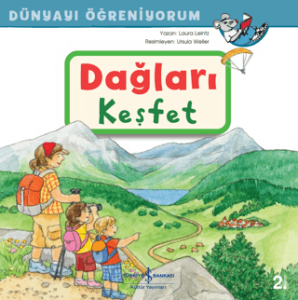 Dağları Keşfet - Dünyayı Öğreniyorum Dağları Keşfet - Dünyayı Öğreniyorum
