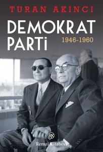Demokrat Parti 1946 - 1960 Demokrat Parti 1946 - 1960