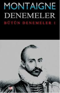 Denemeler 1. Cilt Denemeler 1. Cilt