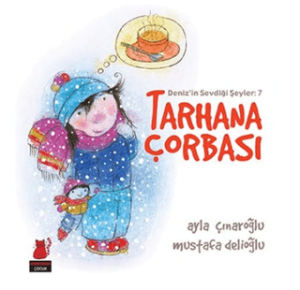 Deniz'in Sevdiği Şeyler: 7 Tarhana Çorbası