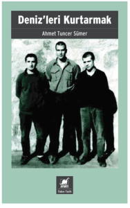 Deniz'leri Kurtarmak