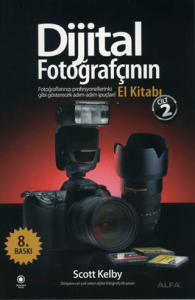Dijital Fotoğrafçının El Kitabı - Cilt: 2 Dijital Fotoğrafçının El Kitabı - Cilt: 2