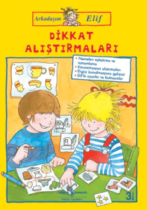 Dikkat Alıştırmaları - Arkadaşım Elif Dikkat Alıştırmaları - Arkadaşım Elif