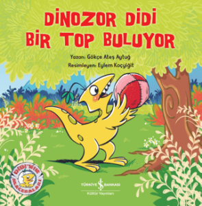 Dinozor Didi Bir Top Buluyor Dinozor Didi Bir Top Buluyor