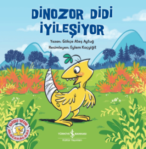 Dinozor Didi İyileşiyor Dinozor Didi İyileşiyor