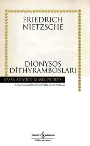 Dionysos Dithyrambosları - Hasan Ali Yücel Klasikleri (Ciltli) Dionysos Dithyrambosları - Hasan Ali Yücel Klasikleri (Ciltli)
