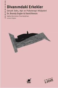 Divanımdaki Erkekler Gerçek Seks, Aşk ve Psikoterapi Hikayeleri