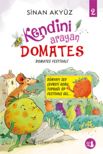 Domates Festivali - Kendini Arayan Domates 2 Domates Festivali - Kendini Arayan Domates 2
