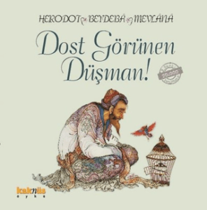 Dost Görünen Düşman!