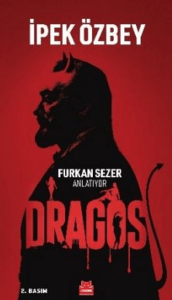 Dragos - Furkan Sezer Anlatıyor