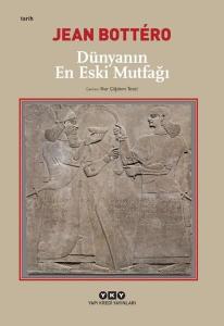 Dünyanın En Eski Mutfağı Dünyanın En Eski Mutfağı