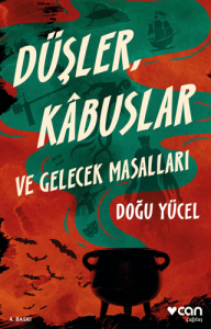 Düşler, Kabuslar ve Gelecek Masalları
