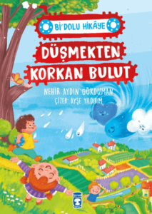 Düşmekten Korkan Bulut - Bi' Dolu Hikaye