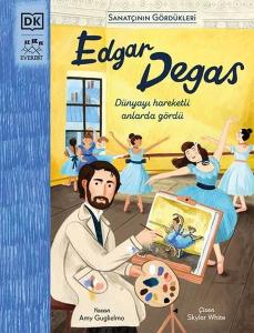 Edgar Degas - Sanatçının Gördükleri (Ciltli) Edgar Degas - Sanatçının Gördükleri (Ciltli)
