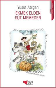 Ekmek Elden Süt Memeden Ekmek Elden Süt Memeden