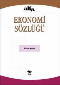 Ekonomi Sözlüğü Ekonomi Sözlüğü