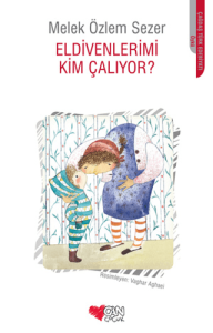 Eldivenlerimi Kim Çalıyor? Eldivenlerimi Kim Çalıyor?