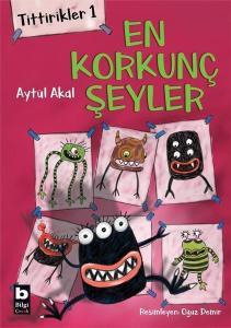 En Korkunç Şeyler-Tittirikler 1