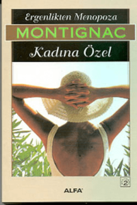 Ergenlikten Menopoza Kadına Özel