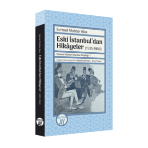 Eski İstanbul'dan Hikayeler (1935-1950)