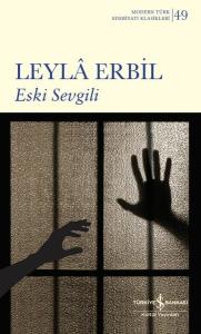 Eski Sevgili - Modern Türk Edebiyatı Klasikleri 49 (Ciltli) Eski Sevgili - Modern Türk Edebiyatı Klasikleri 49 (Ciltli)