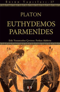 Euthydemos ve Parmenides - Bütün Yapıtları 27 Euthydemos ve Parmenides - Bütün Yapıtları 27