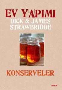 Ev Yapımı Konservelere (Ciltli) Ev Yapımı Konservelere (Ciltli)